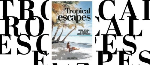 Tropical Escapes Lieke Pijnappels